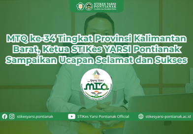 MTQ ke-34 Tingkat Provinsi Kalimantan Barat, Ketua STIKes YARSI Pontianak Sampaikan Ucapan Selamat dan Sukses