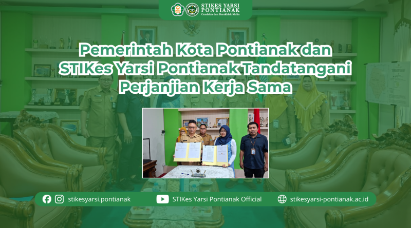 Pemerintah Kota Pontianak dan STIKes Yarsi Pontianak Tandatangani Perjanjian Kerja Sama