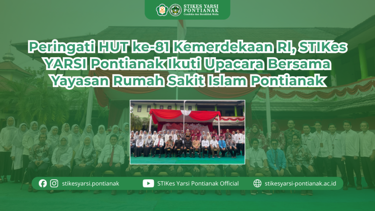 Peringati HUT ke-81 Kemerdekaan RI, STIKes YARSI Pontianak Ikuti Upacara Bersama Yayasan Rumah Sakit Islam Pontianak