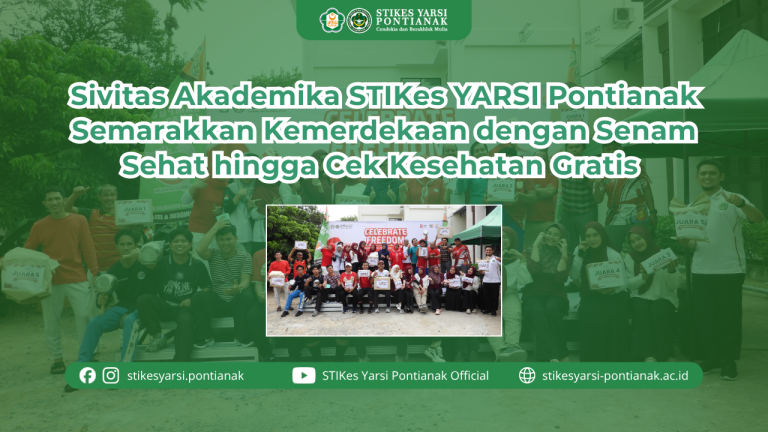 Sivitas Akademika STIKes YARSI Pontianak Semarakkan Kemerdekaan dengan Senam Sehat hingga Cek Kesehatan Gratis