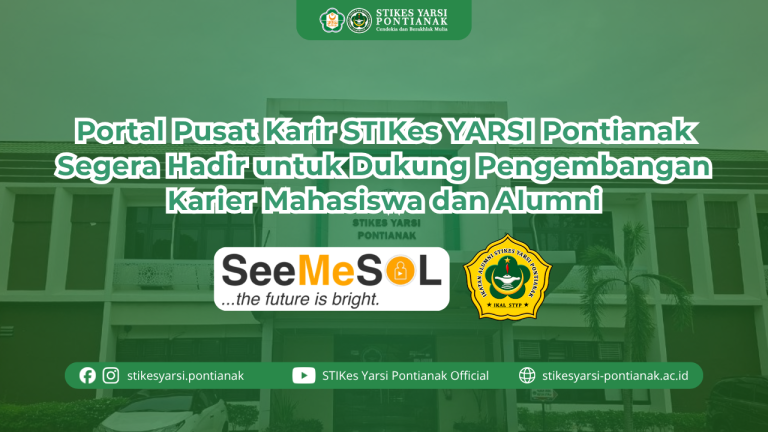 Portal Pusat Karir STIKes YARSI Pontianak Segera Hadir untuk Dukung Pengembangan Karier Mahasiswa dan Alumni