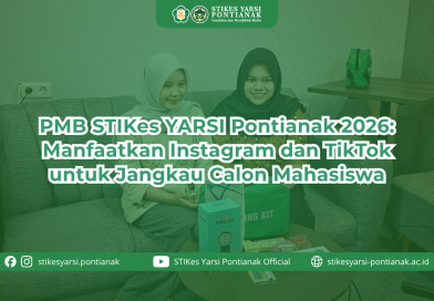 PMB STIKes YARSI Pontianak 2026: Manfaatkan Instagram dan TikTok untuk Jangkau Calon Mahasiswa