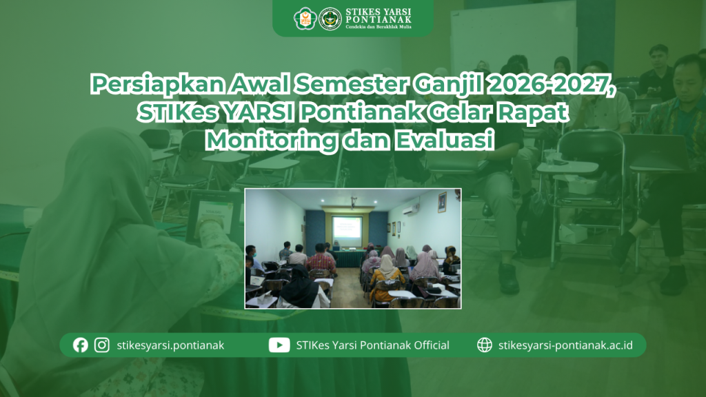 Persiapkan Awal Semester Ganjil 2026-2027, STIKes YARSI Pontianak Gelar Rapat Monitoring dan Evaluasi