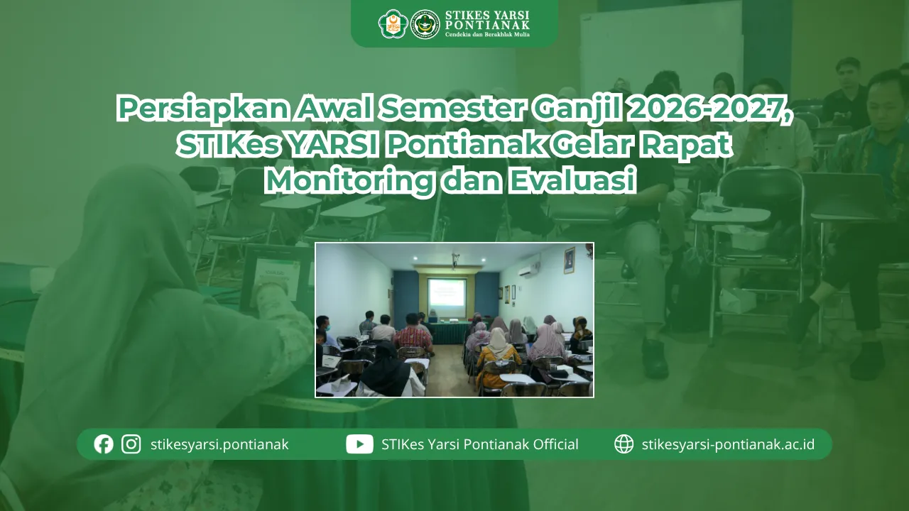 Persiapkan Awal Semester Ganjil 2026-2027, STIKes YARSI Pontianak Gelar Rapat Monitoring dan Evaluasi
