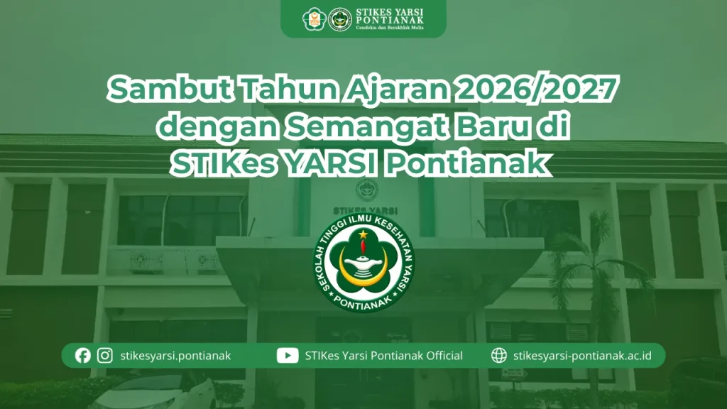 Sambut Tahun Ajaran 2026/2027 dengan Semangat Baru di STIKes YARSI Pontianak