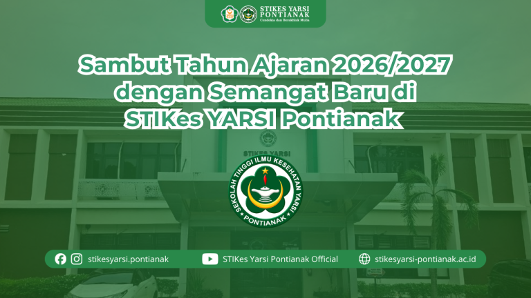 Sambut Tahun Ajaran 2026/2027 dengan Semangat Baru di STIKes YARSI Pontianak