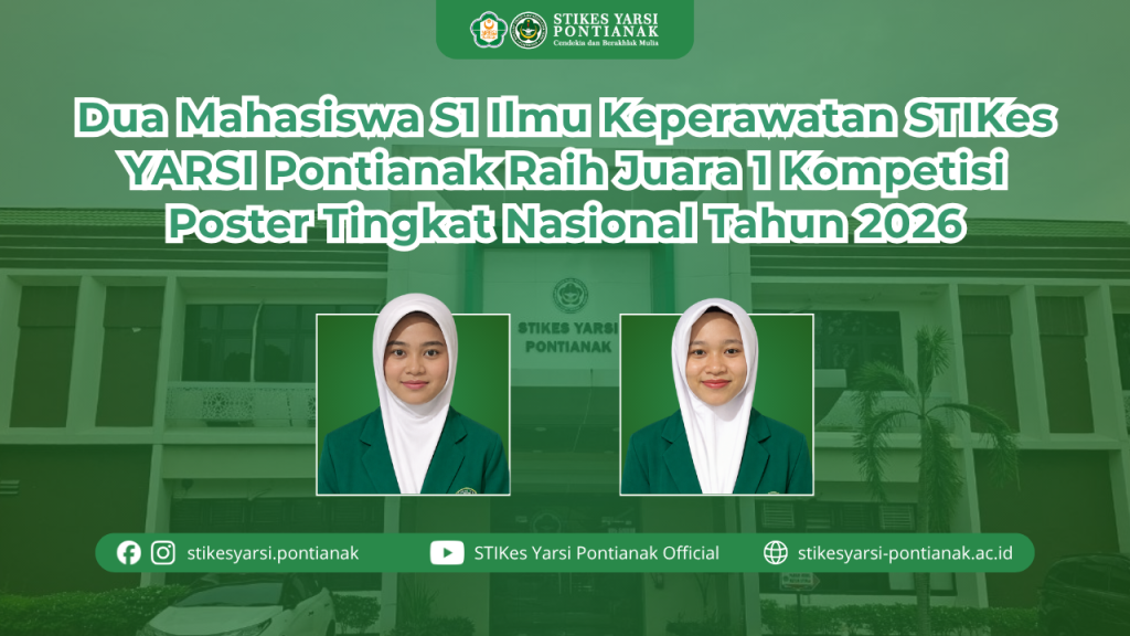 Dua Mahasiswa S1 Ilmu Keperawatan STIKes YARSI Pontianak Raih Juara 1 Kompetisi Poster Tingkat Nasional Tahun 2026