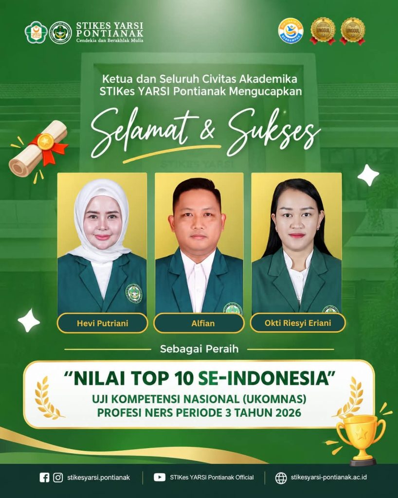 Tiga Mahasiswa Profesi Ners STIKes YARSI Pontianak Raih Nilai Terbaik (Top 10 Se-Indonesia) UKOMNAS Periode 3 Tahun 2026